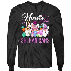 Nurses Love Shenanigans Tee Gnome Easter Day Nurse Tie-Dye Long Sleeve Shirt