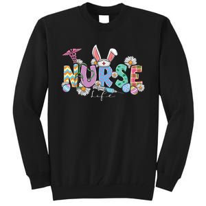 Nurse Life Stethoscope Nursing Cute Easter Bunny Easter Day Tall Sweatshirt