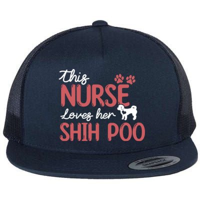 Nurse Loves Shih Poo Dog Lovers Funny Gift For Mom Nurse Gift Flat Bill Trucker Hat