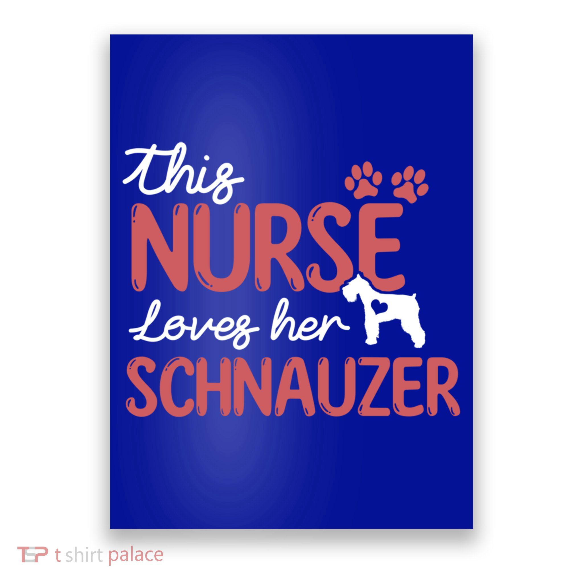 Nurse Loves Schnauzer Dog Lovers Funny Gift For Mom Nurse Gift Poster