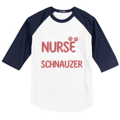 Nurse Loves Schnauzer Dog Lovers Funny Gift For Mom Nurse Gift Baseball Sleeve Shirt