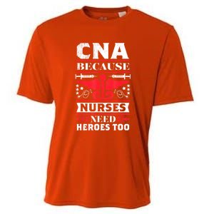 Nurse Life Shir.t, CNA Because Nurses Need Heroes Too Cooling Performance Crew T-Shirt