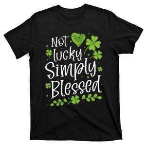 Not lucky simply blessed Saint Shenanigan Clover Irishman T-Shirt