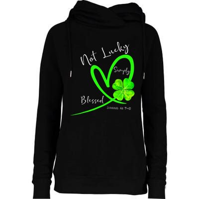 Not Lucky Simply Blessed Christian Shamrock St Patricks Day Womens Funnel Neck Pullover Hood