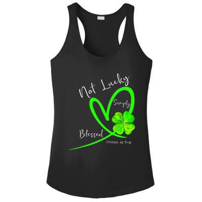 Not Lucky Simply Blessed Christian Shamrock St Patricks Day Ladies PosiCharge Competitor Racerback Tank