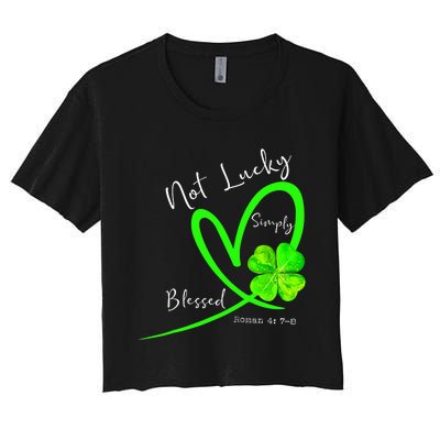 Not Lucky Simply Blessed Christian Shamrock St Patricks Day Women's Crop Top Tee