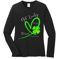 Not Lucky Simply Blessed Christian Shamrock St Patricks Day Ladies Long Sleeve Shirt