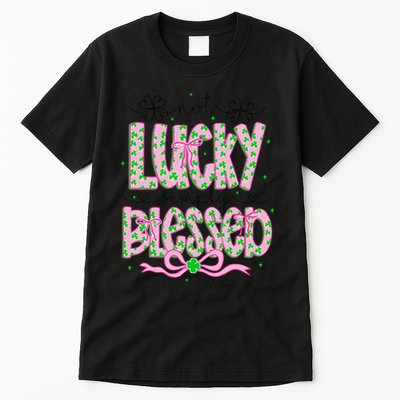 Not Lucky Simply Blessed St Patricks Day Coquette Shamrock Tall T-Shirt