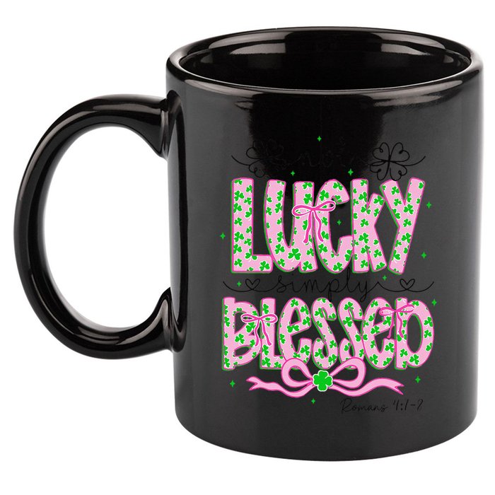 Not Lucky Simply Blessed St Patricks Day Coquette Shamrock 11oz C Handle Ceramic Mug