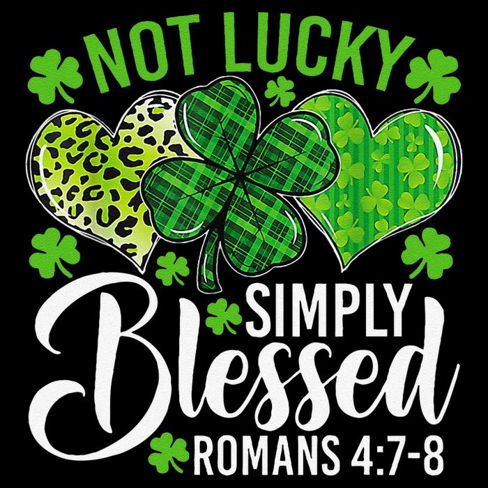 Not Lucky Simply Blessed Christian Shamrocks St Patricks Day Gift Drawstring Bag