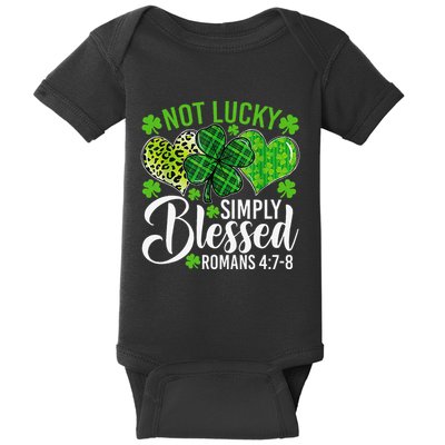 Not Lucky Simply Blessed Christian Shamrocks St Patricks Day Gift Baby Bodysuit