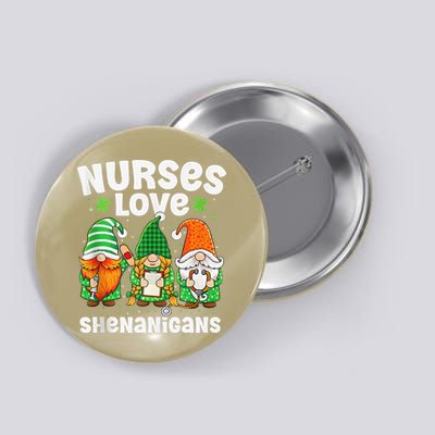 Nurses Love Shenanigans Irish Gnomes Nurse St Patricks Day Button