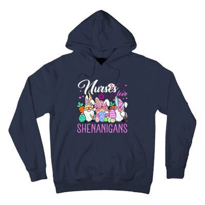 Nurses Love Shenanigans Tee Gnome Easter Day Nurse Tall Hoodie