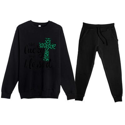 Not Lucky Simply Blessed Christian St Patricks Day Irish Premium Crewneck Sweatsuit Set