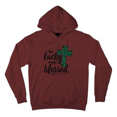 Not Lucky Simply Blessed Christian St Patricks Day Irish Hoodie