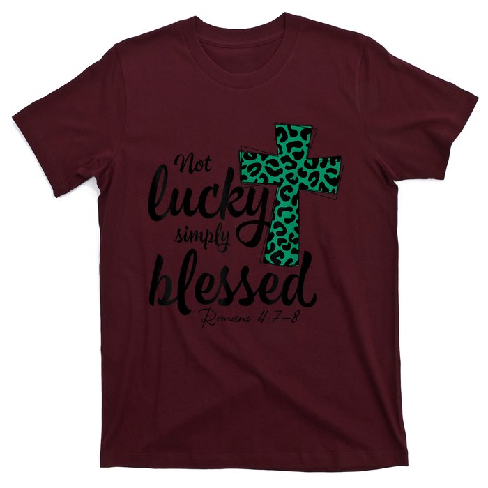 Not Lucky Simply Blessed Christian St Patricks Day Irish T-Shirt