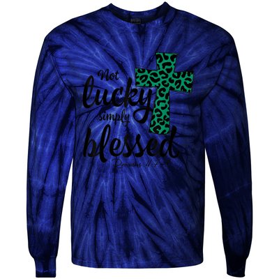 Not Lucky Simply Blessed Christian St Patricks Day Irish Tie-Dye Long Sleeve Shirt