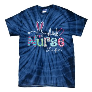 Nurse Life Stethoscope Nursing Cute Easter Bunny Easter Day Tie-Dye T-Shirt