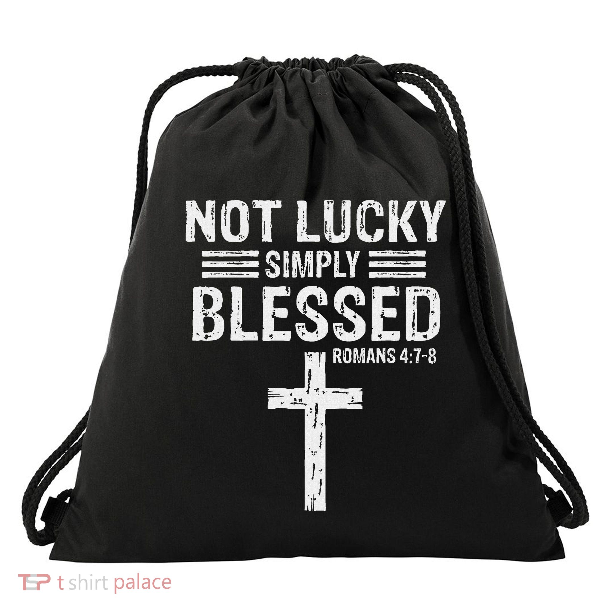 Not Lucky Simply Blessed St Patricks Day Drawstring Bag
