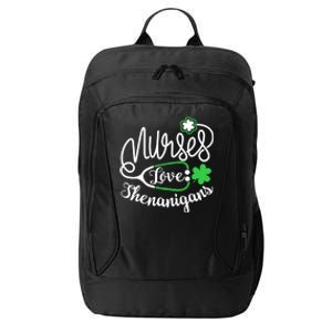 Nurses Love Shenanigans Gift Rn Funny St Pattys Day Lucky Nurse Cute Gift City Backpack