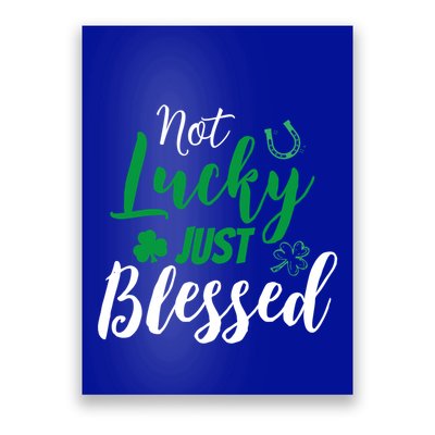 Not Lucky Simply Blessed Irish Lucky St PatrickS Day Gift Poster
