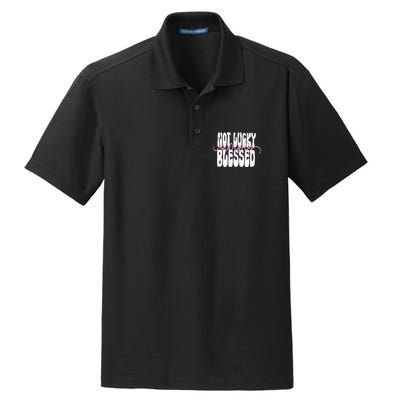Not Lucky Simply Blessed Cute Gift Dry Zone Grid Polo