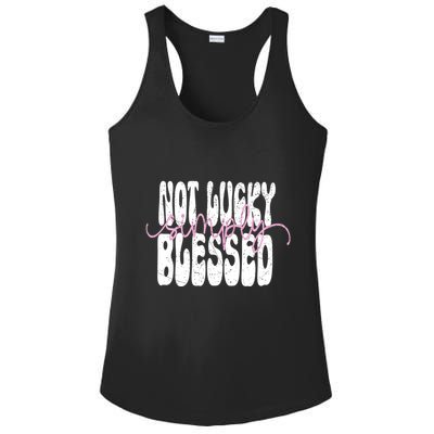 Not Lucky Simply Blessed Cute Gift Ladies PosiCharge Competitor Racerback Tank
