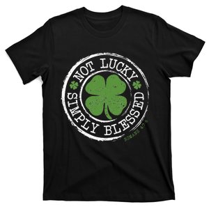 Not Lucky Simply Blessed Christian Shamrock St Patricks Day T-Shirt