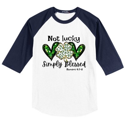 Not Lucky Simply Blessed Christian St Patricks Day Irish Baseball Sleeve Shirt