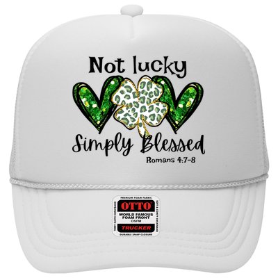 Not Lucky Simply Blessed Christian St Patricks Day Irish Trucker Hat