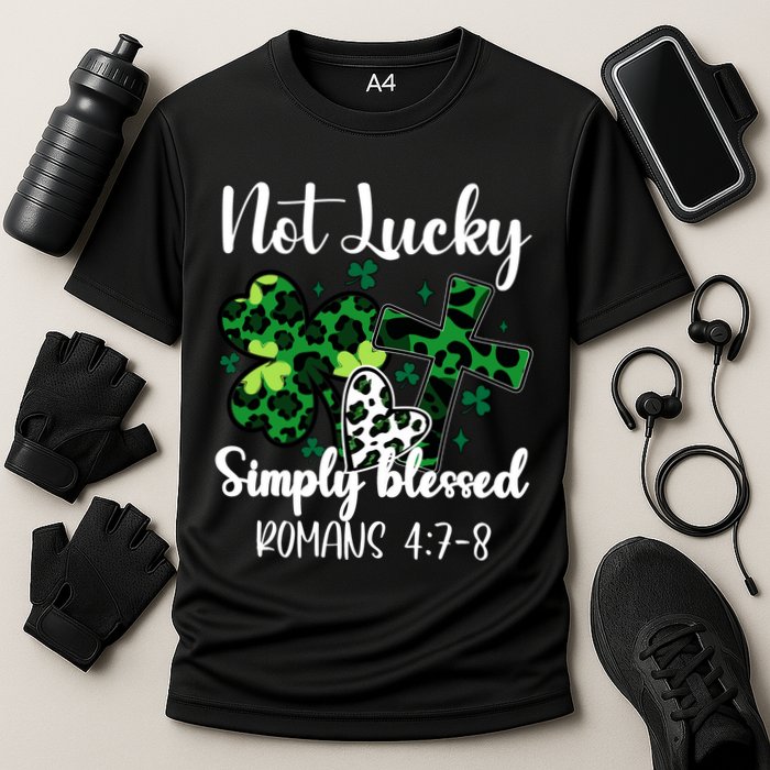 Not Lucky Simply Blessed St PatrickS Day Performance Shirt
