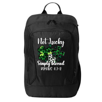Not Lucky Simply Blessed St PatrickS Day City Backpack