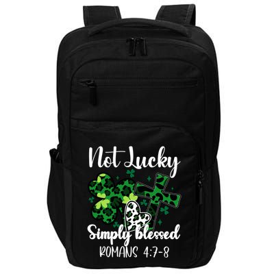 Not Lucky Simply Blessed St PatrickS Day Impact Tech Backpack