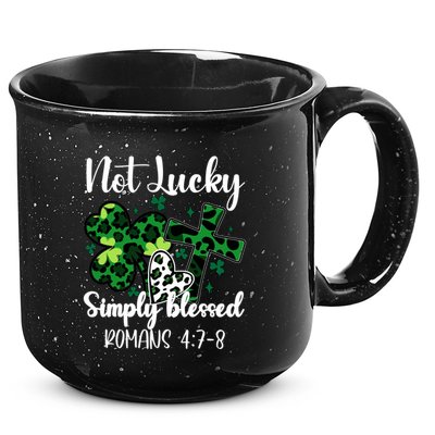 Not Lucky Simply Blessed St PatrickS Day 15oz Campfire Ceramic Mug