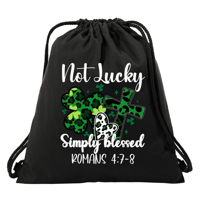 Not Lucky Simply Blessed St PatrickS Day Drawstring Bag