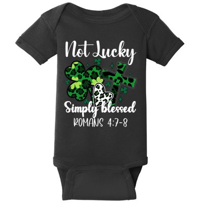 Not Lucky Simply Blessed St PatrickS Day Baby Bodysuit
