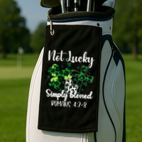 Not Lucky Simply Blessed St PatrickS Day Golf Towel