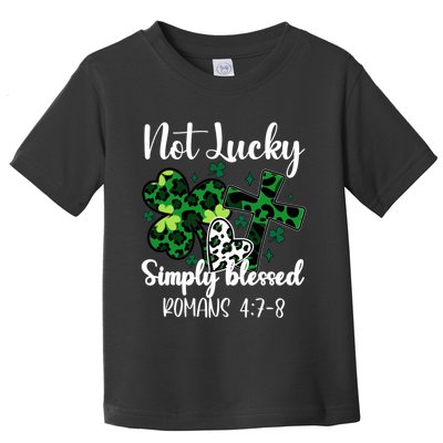 Not Lucky Simply Blessed St PatrickS Day Toddler T-Shirt