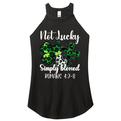Not Lucky Simply Blessed St PatrickS Day Women's Perfect Tri Rocker Tank