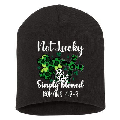 Not Lucky Simply Blessed St PatrickS Day Short Acrylic Beanie