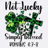 Not Lucky Simply Blessed St PatrickS Day Garment-Dyed Sweatshirt