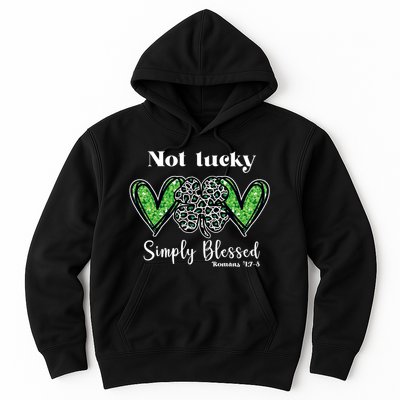 Not Lucky Simply Blessed Clover Hoodie