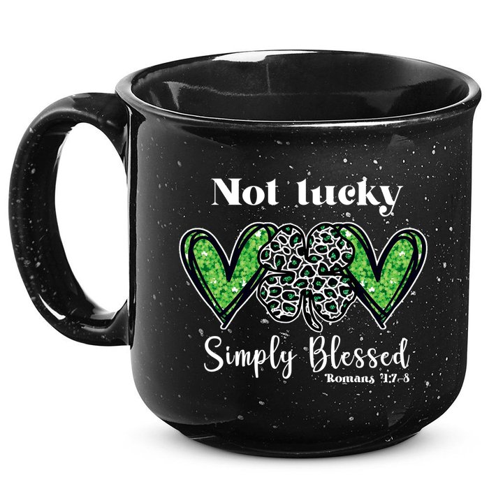 Not Lucky Simply Blessed Clover 15oz Campfire Ceramic Mug
