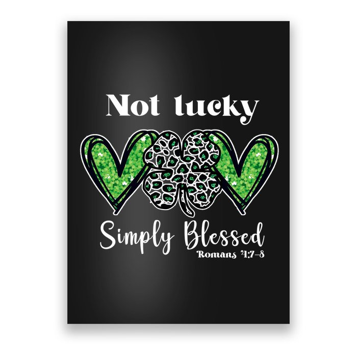 Not Lucky Simply Blessed Clover Poster