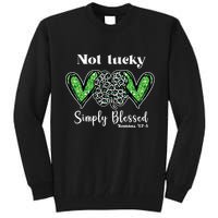 Not Lucky Simply Blessed Clover Tall Sweatshirt
