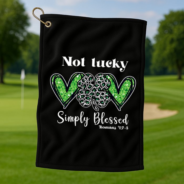 Not Lucky Simply Blessed Clover Golf Towel
