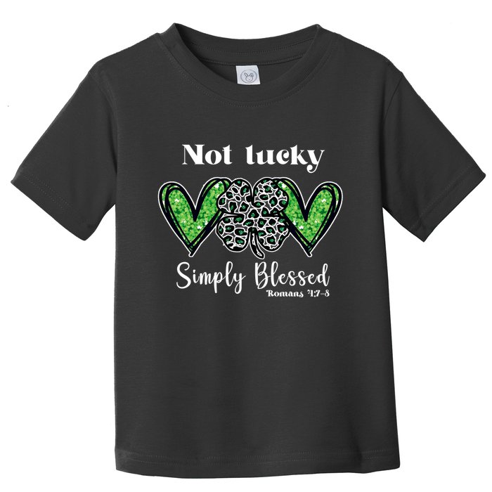 Not Lucky Simply Blessed Clover Toddler T-Shirt