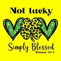 Not Lucky Simply Blessed Clover T-Shirt