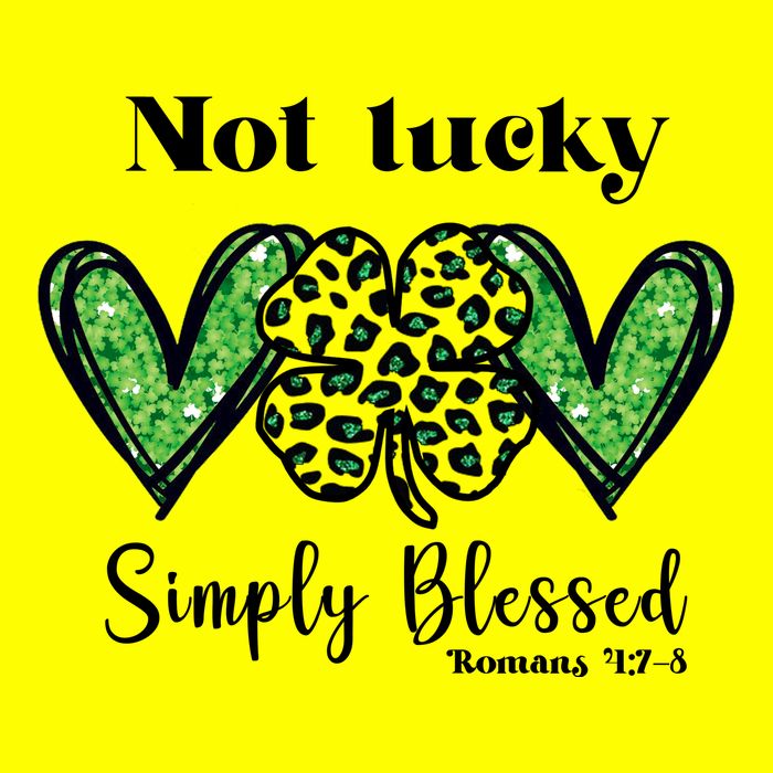 Not Lucky Simply Blessed Clover T-Shirt