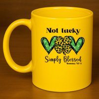 Not Lucky Simply Blessed Clover 11oz C Handle Ceramic Mug